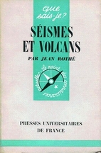 Séismes et volcans by Jean-Pierre Rothé