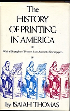 The History of Printing in America by Isaiah…