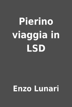 Pierino viaggia in LSD by Enzo Lunari