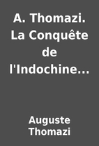 A. Thomazi. La Conquête de…