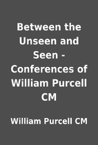 Between the Unseen and Seen - Conferences of…