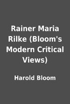 Rainer Maria Rilke (Bloom's Modern Critical…