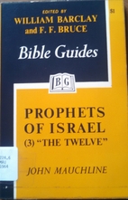 Prophets of Israel (3): The Twelve by John…