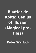Buatier de Kolta: Genius of illusion…