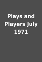 Plays and Players July 1971