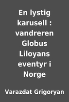 En lystig karusell : vandreren Globus…