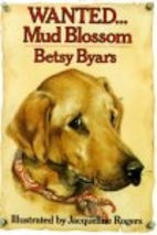 Wanted...Mud Blossom by Betsy Byars