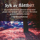 Syk av flåttbitt by Bjørn Johan Øverbye