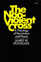 The non-violent cross; a theology of…