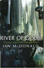 River of Gods by Ian McDonald