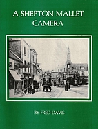A Shepton Mallet Camera by Fred Davis