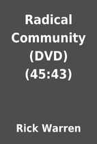 Radical Community (DVD) (45:43) by Rick…