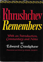 Khrushchev Remembers by Nikita Khrushchev