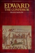Edward the Confessor by Frank Barlow