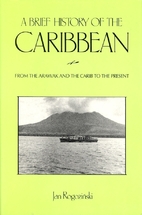 A Brief History of the Caribbean: From the…
