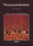 Neuroanatomie. Eine Einführung by E. J.…