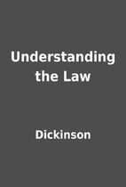 Understanding the Law by Dickinson