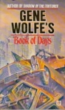 Gene Wolfe's Book of Days by Gene Wolfe