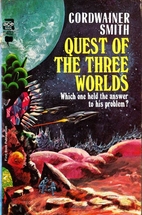 Quest of the Three Worlds by Cordwainer…