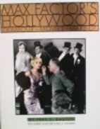 Max Factor's Hollywood: Glamour, Movies,…