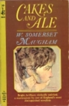 Cakes and Ale by W. Somerset Maugham