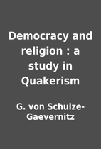 Democracy and religion : a study in…