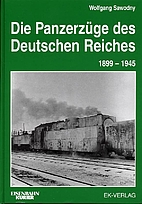 Die Panzerzuge Des Deutschen Reiches by…