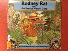 Rodney Rat and the Sneaky Weasel Gang by…