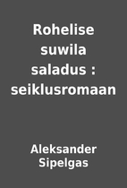 Rohelise suwila saladus : seiklusromaan by…