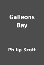 Galleons Bay by Philip Scott