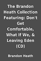 The Brandon Heath Collection Featuring:…