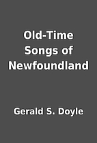 Old-Time Songs of Newfoundland by Gerald S.…