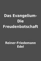 Das Evangelium-Die Freudenbotschaft by…