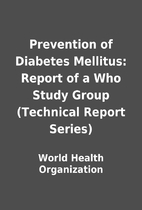 Prevention of Diabetes Mellitus: Report of a…