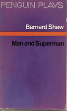 Man and Superman by George Bernard Shaw