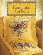 Romantic Applique (Milner Craft Series) by…