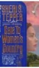 The Gate to Women's Country by Sheri S.…