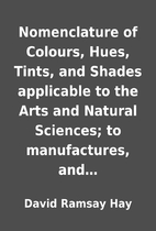 Nomenclature of Colours, Hues, Tints, and…