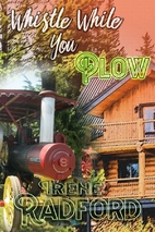 Whistle While You Plow: Whistling River…