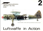 Luftwaffe in Action - Aircraft No. Two by…