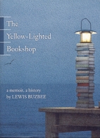 The Yellow-Lighted Bookshop by Lewis Buzbee