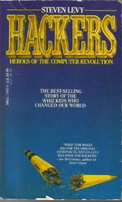 Hackers: Heroes of the Computer Revolution…
