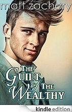 The Guilt of The Wealthy (The Billionaire…