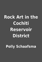 Rock Art in the Cochiti Reservoir District…
