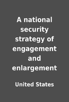 A national security strategy of engagement…