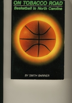 On Tobacco Road: Basketball in North…
