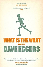 What Is the What by Dave Eggers