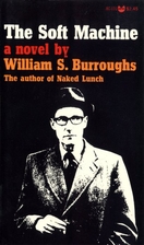 The Soft Machine by William S. Burroughs
