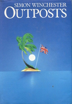 Outposts: Journeys to the Surviving Relics…