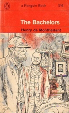 The Bachelors by Henry de Montherlant